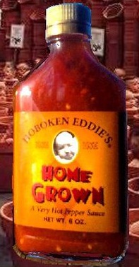 Try Hoboken Eddie's special HomeGrown sauce!